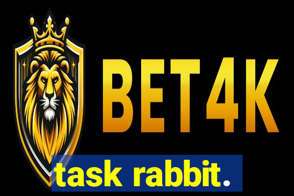 task rabbit.